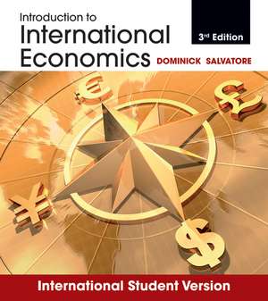 Introduction to International Economics, International Student Version de Dominick Salvatore