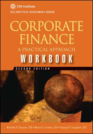 Corporate Finance Workbook – A Practical Approach, 2e de MR Clayman