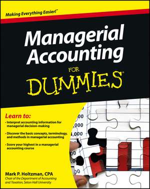 Managerial Accounting For Dummies de M Holtzman