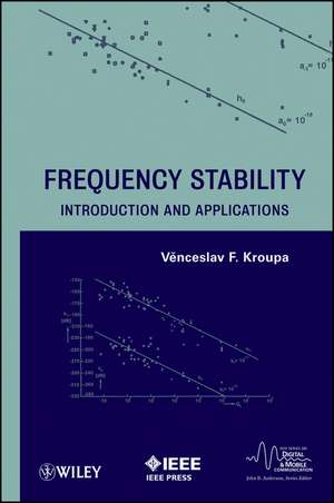 Frequency Stability – Introduction and Applications de VF Kroupa