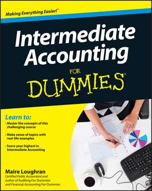 Intermediate Accounting For Dummies de M Loughran