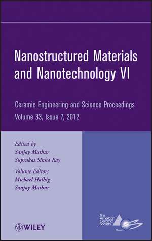 Nanostructured Materials and Nanotechnology VI – Ceramic Engineering and Science Proceedings, V33 Issue 7 de . Mathur