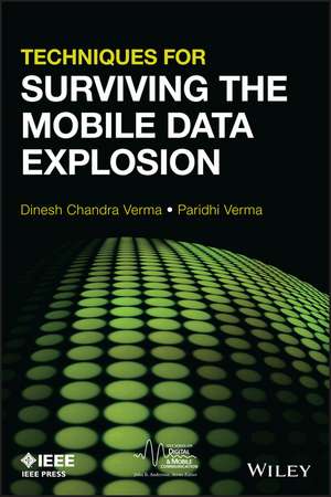 Techniques for Surviving the Mobile Data Explosion de DC Verma