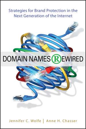 Domain Names Rewired de Jennifer C Wolfe