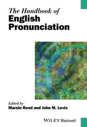 The Handbook of English Pronunciation de M Reed