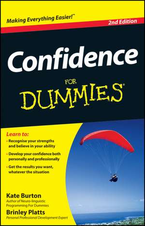 Confidence For Dummies, 2nd Edition de K Burton