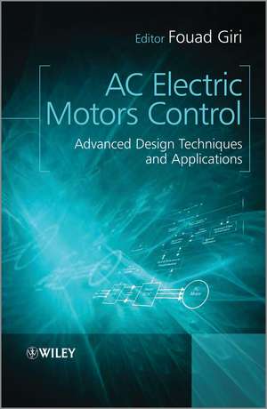 AC Electric Motors Control – Advanced Design Techniques and Applications de F Giri