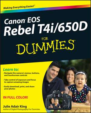 Canon EOS Rebel T4i/650D For Dummies Inkling Interactive Edition de JA King