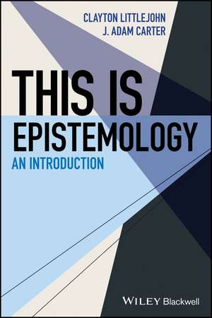 This Is Epistemology – An Introduction de A Carter