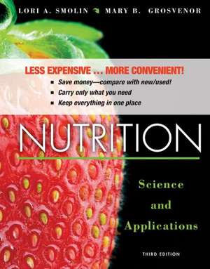 Nutrition: Science and Applications de Lori A. Smolin