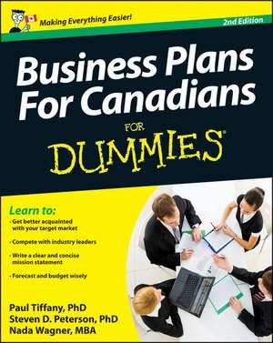 Business Plans For Canadians for Dummies de Paul Tiffany