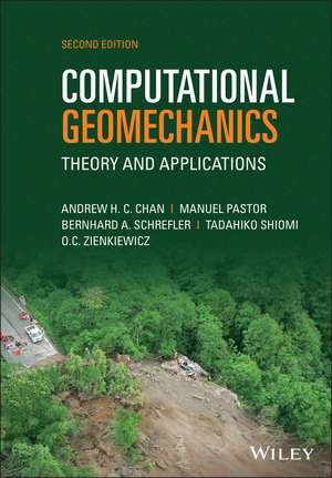 Computational Geomechanics 2nd Edition: Theory and Applications de A C Chan