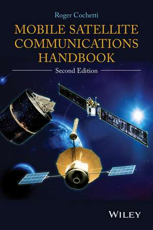 Mobile Satellite Communications Handbook 2e de R Cochetti