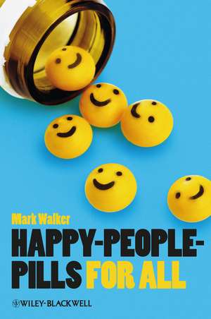 Happy–People–Pills For All de M. Walker