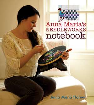 Anna Maria's Needleworks Notebook de Anna Maria Horner