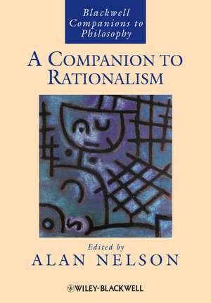 A Companion to Rationalism de A Nelson