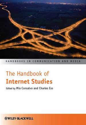 The Handbook of Internet Studies de Mia Consalvo