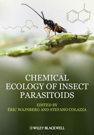 Chemical Ecology of Insect Parasitoids de E Wajnberg