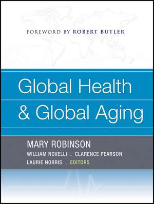 Global Health and Global Aging de M. Robinson