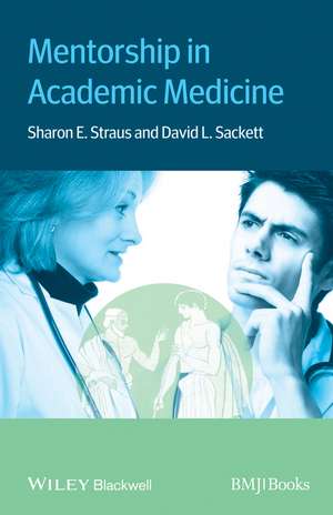 Mentorship in Academic Medicine de SE Straus