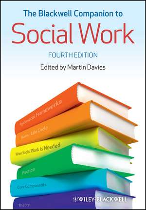 The Blackwell Companion to Social Work 4e de M. Davies