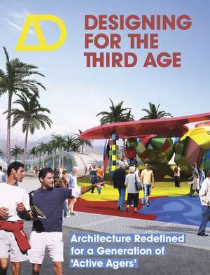 Designing for the Third Age de Lorraine Farrelly