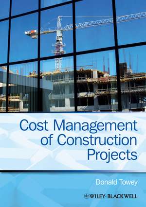 Cost Management of Construction Projects de D Towey