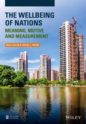 The Wellbeing of Nations – Meaning, Motive and Measurement de P Allin