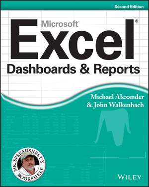 Excel Dashboards and Reports, 2nd Edition de M Alexander