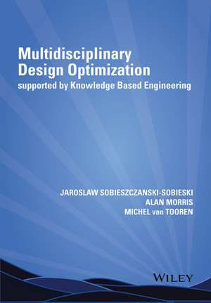 Multidisciplinary Design Optimization supported by Knowledge Based Engineering de J Sobieszczanski–