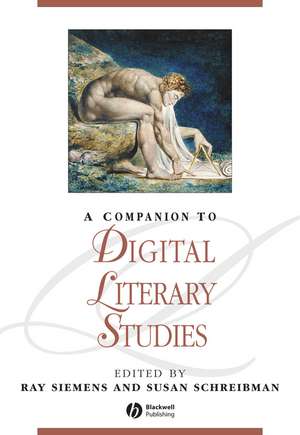 A Companion to Digital Literary Studies de R Siemens