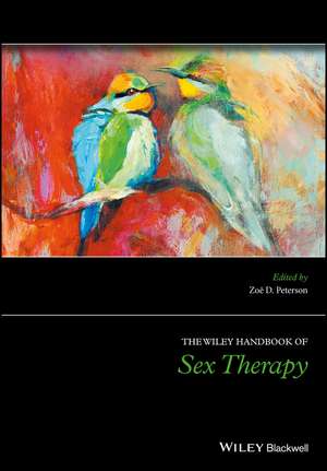 The Wiley Handbook of Sex Therapy de ZD Peterson