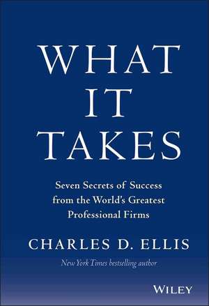 What It Takes de Charles D. Ellis