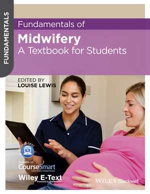 Fundamentals of Midwifery – A Textbook for Students de L. Lewis