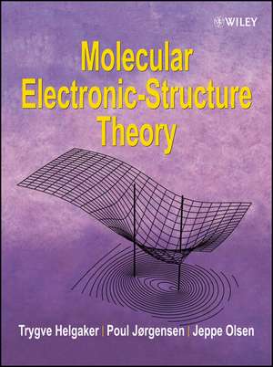 Molecular Electronic–Structure Theory de TT Helgaker