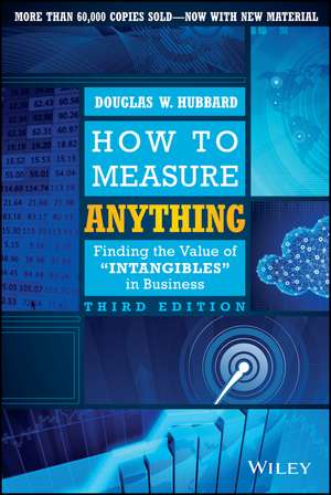 How to Measure Anything: Finding the Value of Intangibles in Business de Douglas W. Hubbard