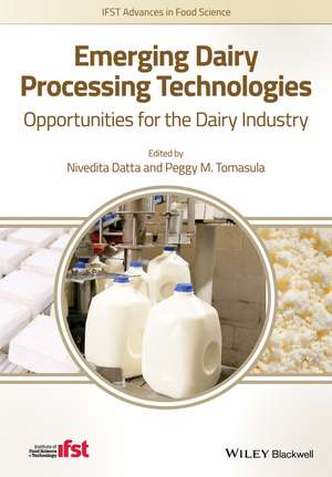 Emerging Dairy Processing Technologies – Opportunities for the Dairy Industry de N Datta