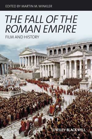 The Fall of the Roman Empire – Film and History de MM Winkler