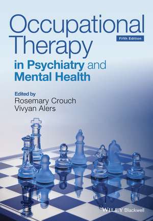 Occupational Therapy in Psychiatry and Mental Health 5e de R Crouch