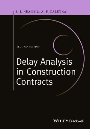 Delay Analysis in Construction Contracts de PJ Keane