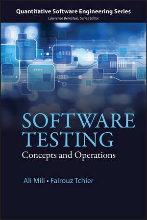 Software Testing – Concepts and Operations de A Mili