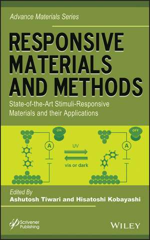 Responsive Materials and Methods – State–of–the–Art Stimuli–Responsive Materials and Their Applications de A Tiwari