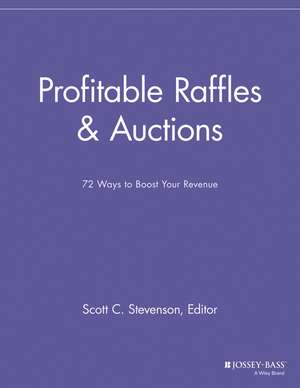 Profitable Raffles & Auctions – 72 Ways to Boost Your Revenue de . SPEG