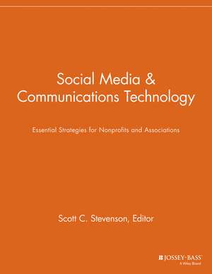 Social Media & Communications Technology – Essential Strategies for Nonprofits de . NPCR