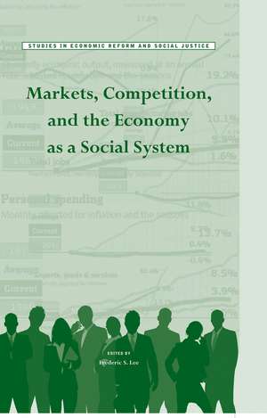 Markets, Competition, and the Economy as a Social System HB de FS Lee