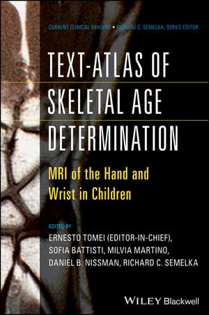 Text–Atlas of Skeletal Age Determination – MRI of the Hand and Wrist in Children de E Tomei