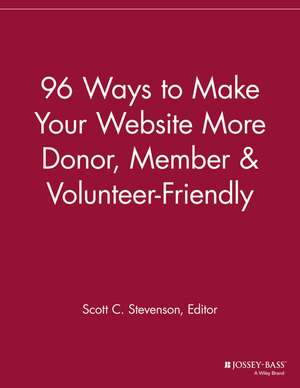 96 Ways to Make Your Website More Donor, Member & Volunteer Friendly de . VMR