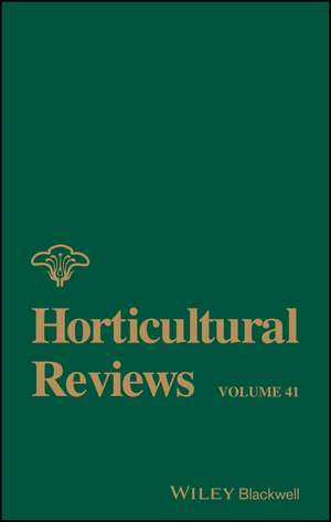 Horticultural Reviews Volume 41 de J Janick