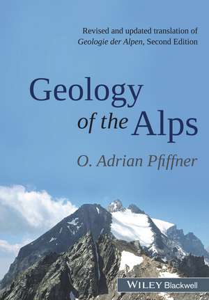 Geology of the Alps de O. Adrian Pfiffner