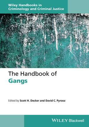 The Handbook of Gangs de SH Decker